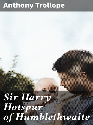 cover image of Sir Harry Hotspur of Humblethwaite